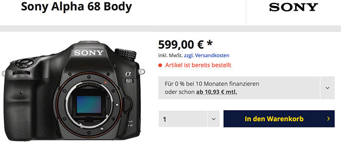 Noticed something strange? New Sony A68 is not available for preorder ...